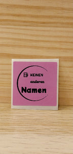 Aufklebern: es keinen anderen Namen