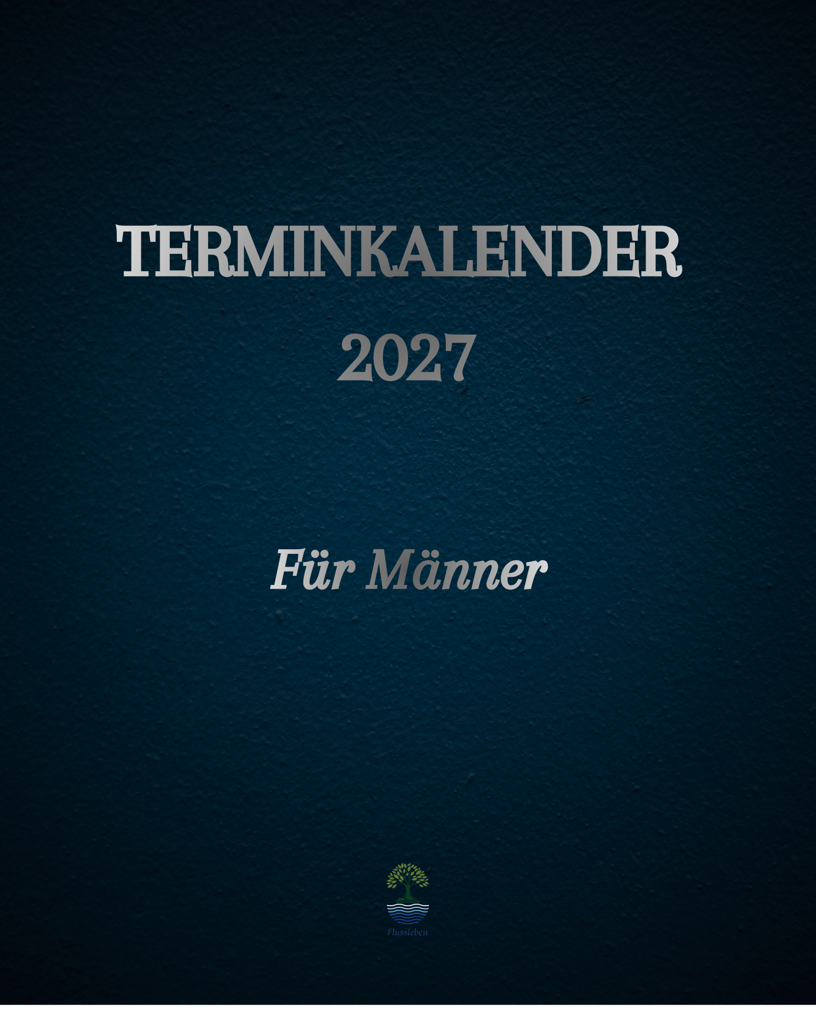 Terminkalender für Männer 2027