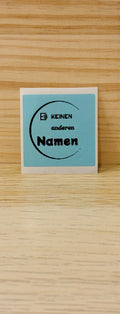 Aufklebern: es keinen anderen Namen