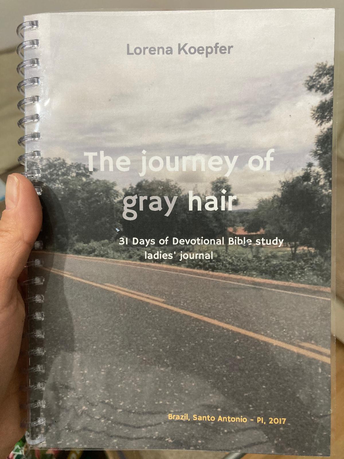 English Andachtsbuch für Frauen: The Journey of gray hair
